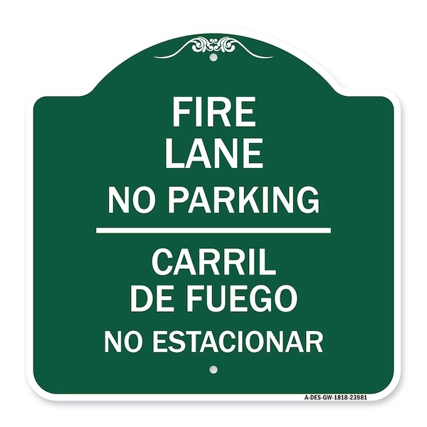Signmission Fire Lane No Parking-Carril De Fuege No Esta Conar, Green & White Alum, 18" x 18", GW-1818-23981 A-DES-GW-1818-23981 - main
